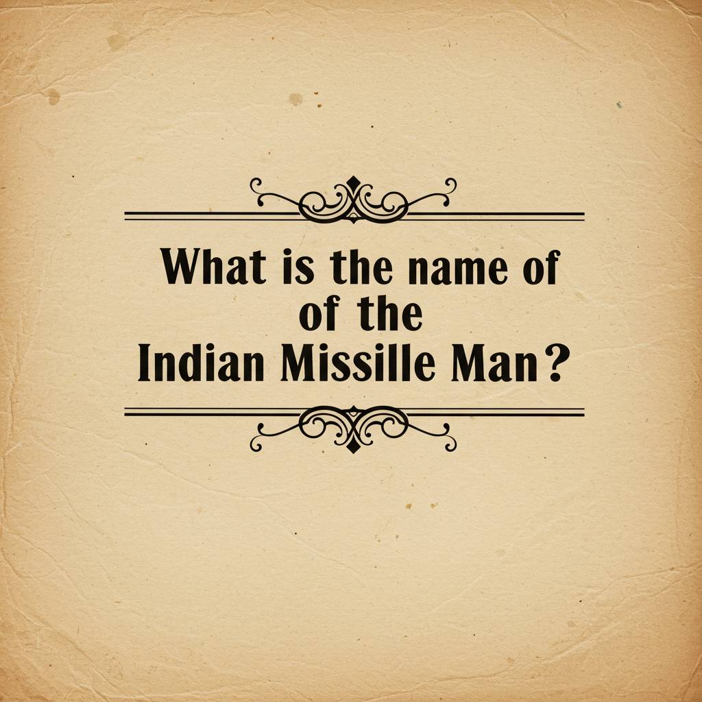 What is the name of the Indian Missile Man?