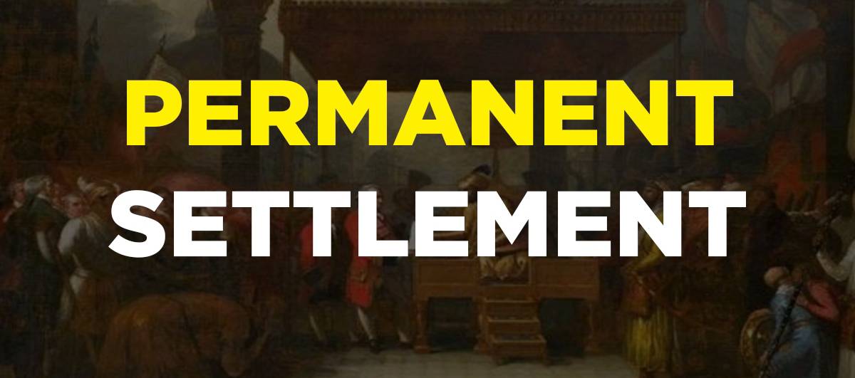 When was the Permanent Settlement introduced?